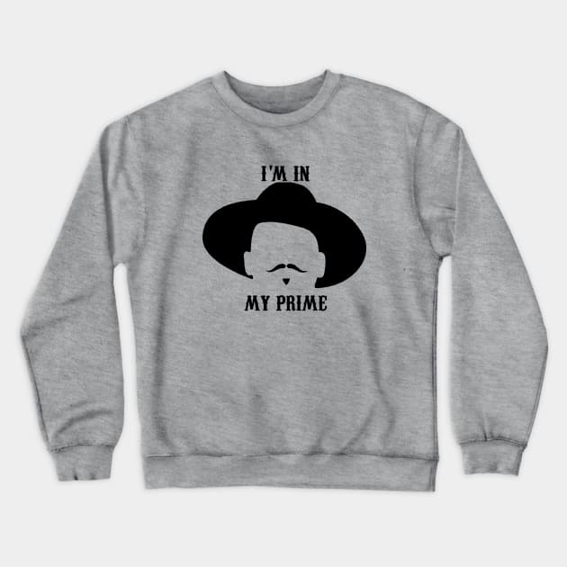 Doc Holiday: "I'm In My Prime." || Tombstone, Movie, Retro, 90s Crewneck Sweatshirt by danterjad